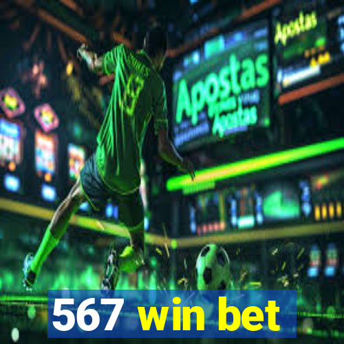 567 win bet